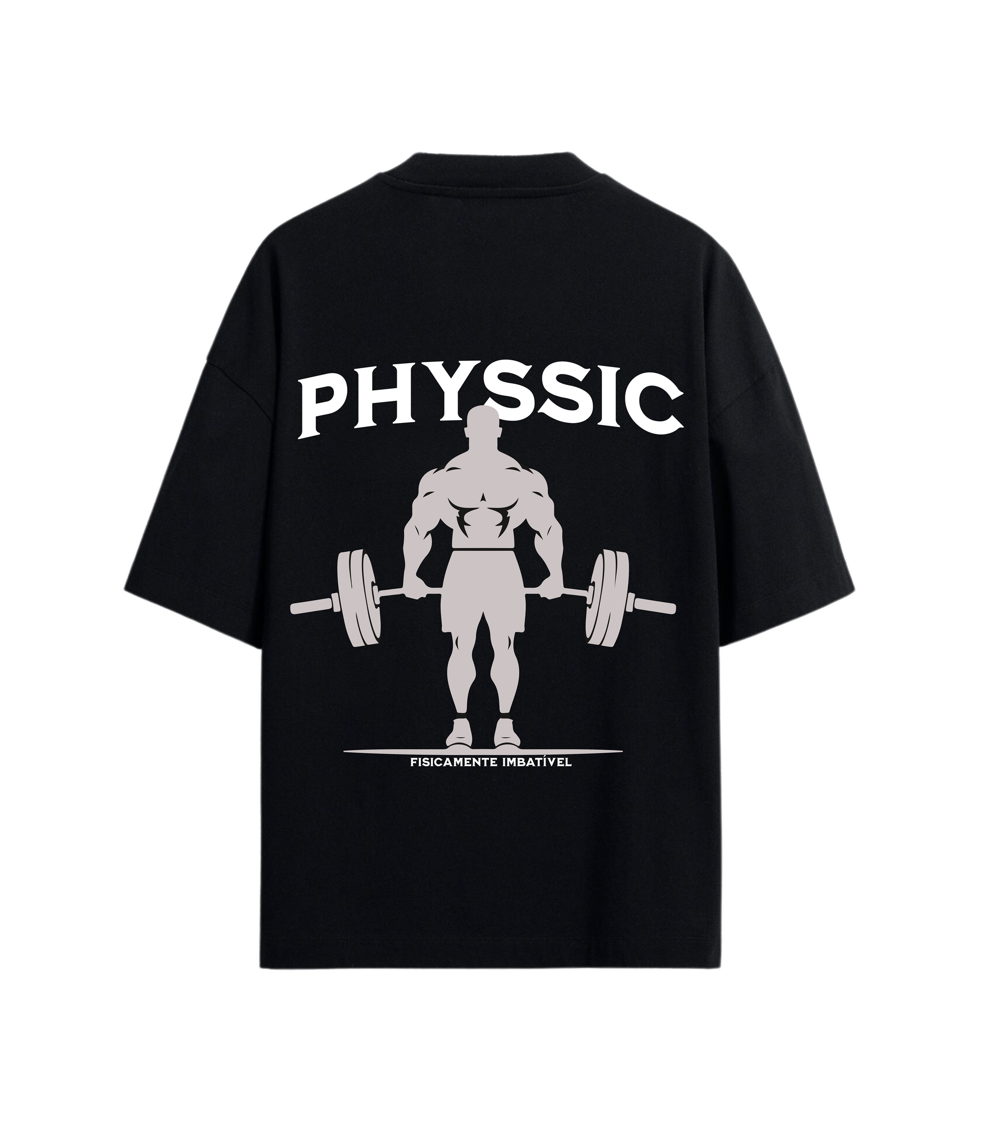 Oversized Physsic Fisicamente Imbatível